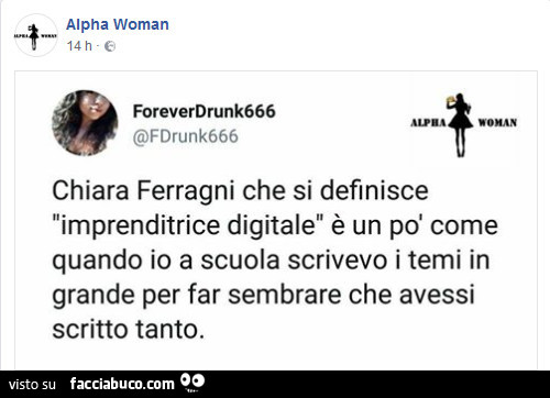 Chiara Ferragni che si definisce imprenditrice digitale è un po' come quando io a scuola scrivevo i temi in grande per far sembrare che avessi scritto tanto