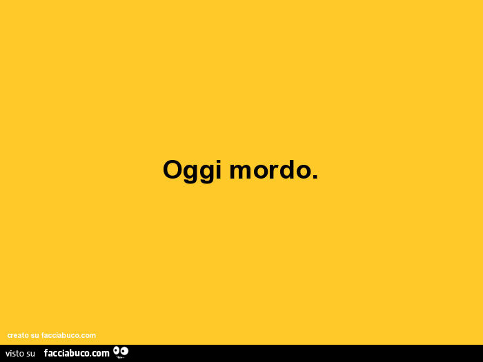 Oggi mordo
