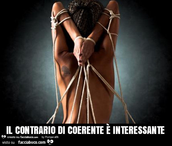 Il contrario di coerente è interessante