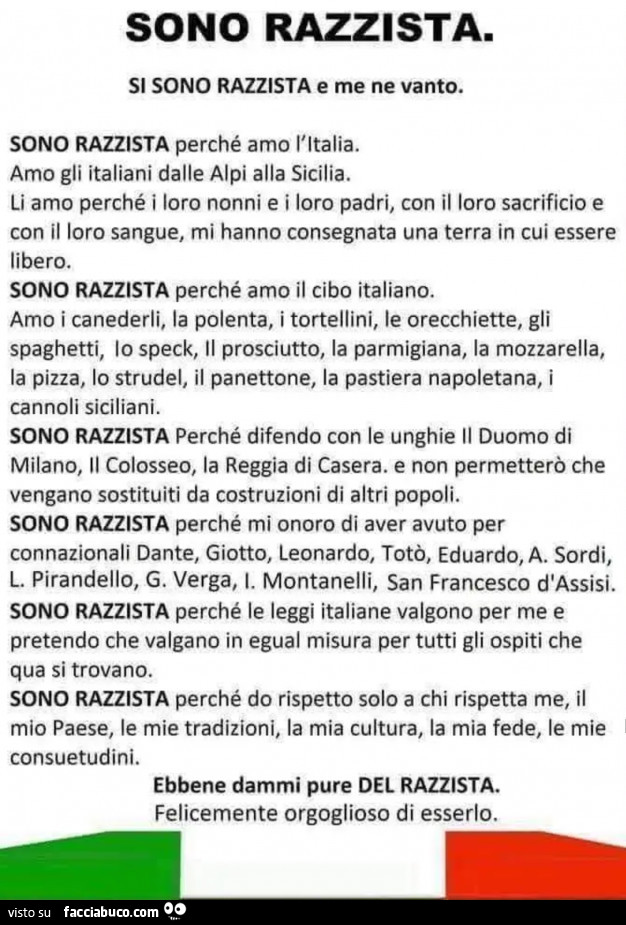 Sono razzista. Si sono razzista e me ne vanto