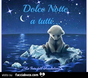 Dolce notte a tutti