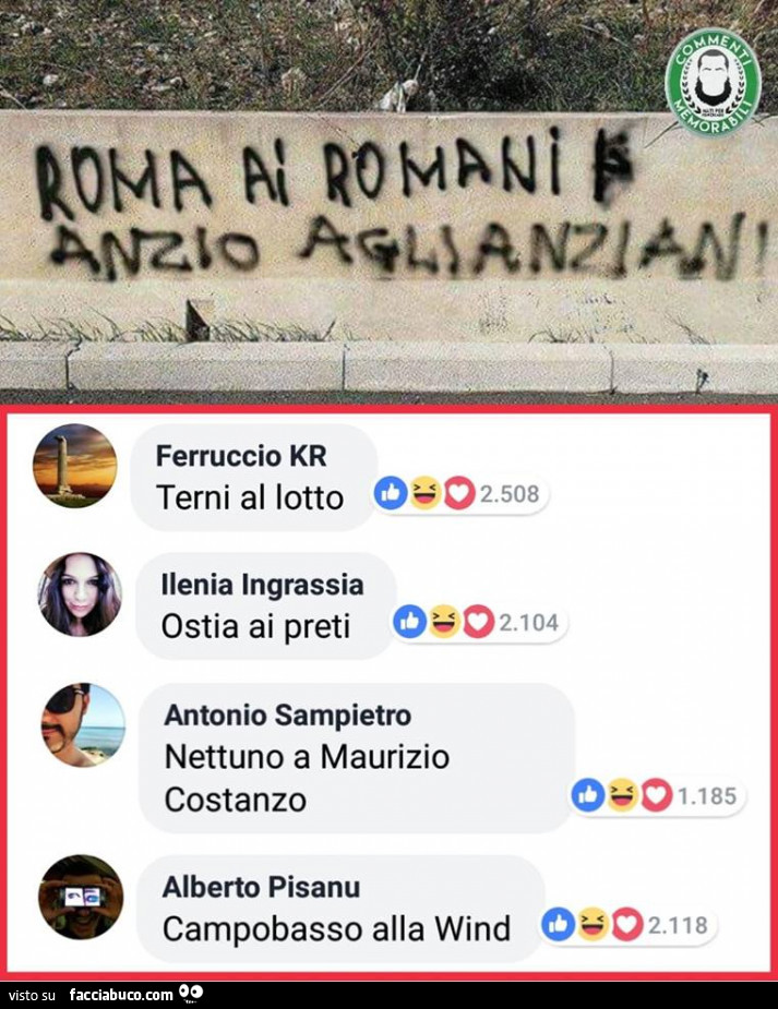 Roma ai romani, Anzio agli anziani. Terni al lotto. Ostia ai preti. Nettuno a Maurizio Costanzo. Campobasso alla Wind