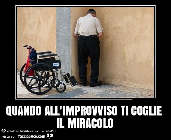 Quando all'improvviso ti coglie il miracolo