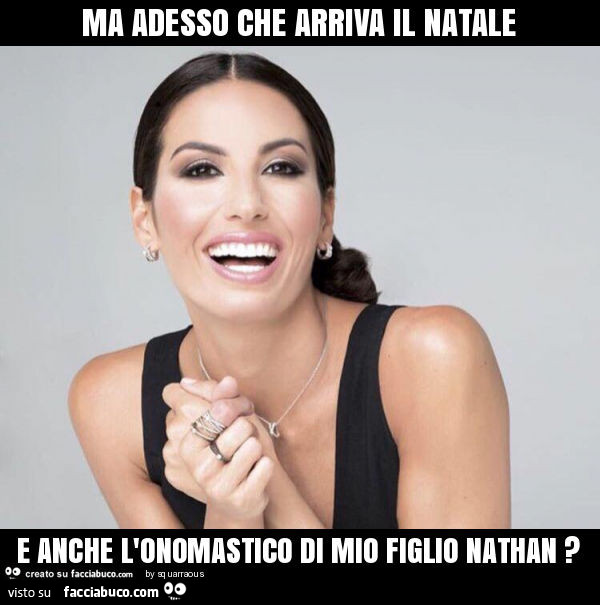 Ma adesso che arriva il natale e anche l'onomastico di mio figlio nathan?