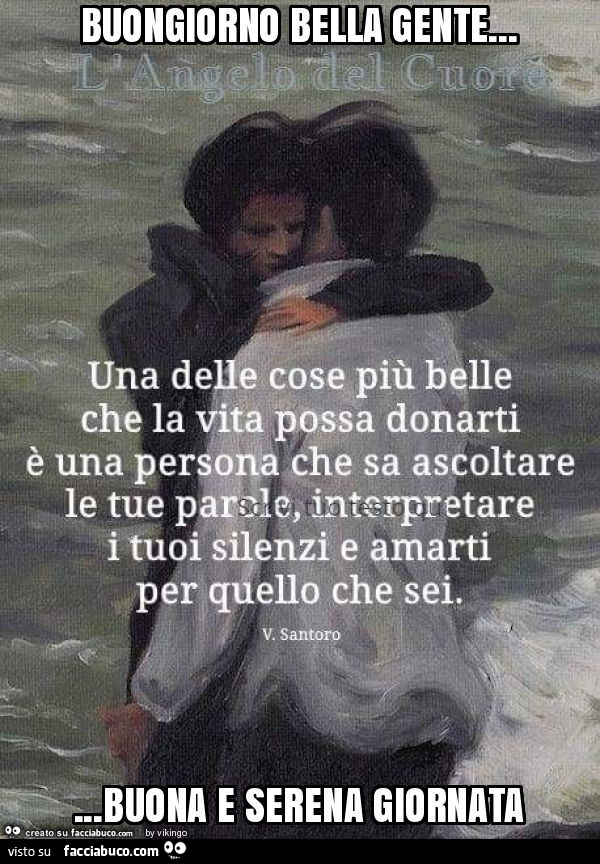 Buongiorno bella gente… buona e serena giornata