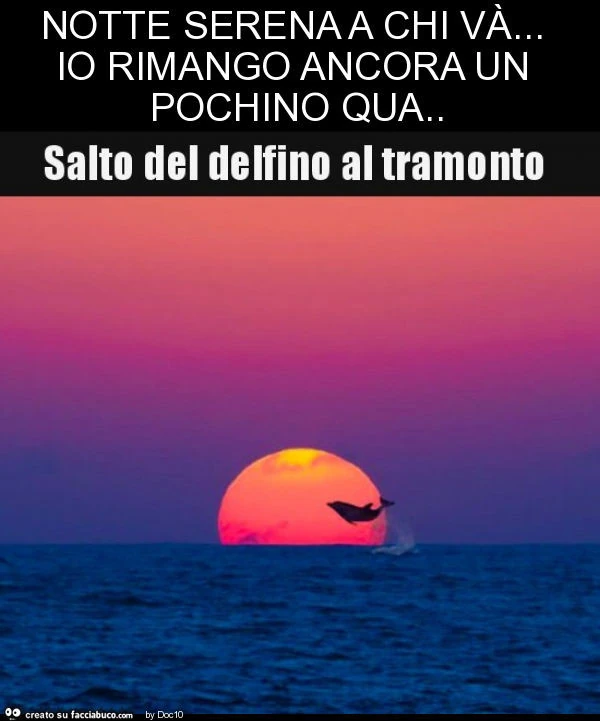 Notte serena a chi và&hellip; io rimango ancora un pochino qua