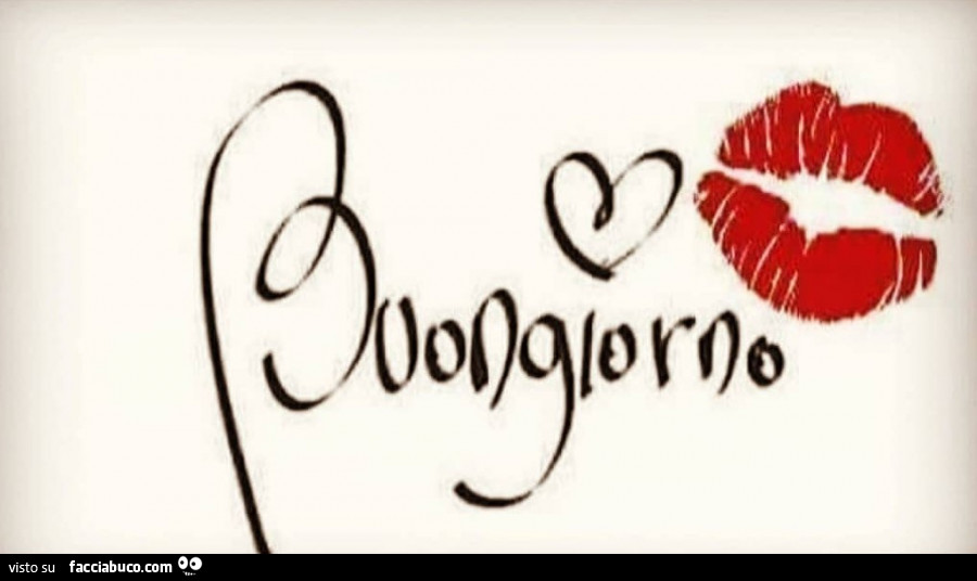 Buongiorno cuore e bacio