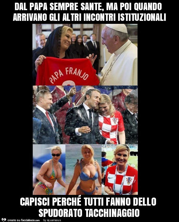 Dal papa sempre sante, ma poi quando arrivano gli altri incontri istituzionali capisci perché tutti fanno dello spudorato tacchinaggio