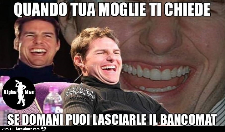 Quando tua moglie ti chiede se domani puoi lasciarle il bancomat