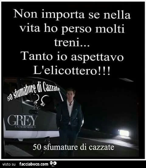 Non importa se nella vita ho perso molti treni&hellip; tanto io aspettavo l'elicottero