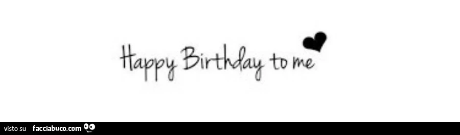 Happy Birthday to me
