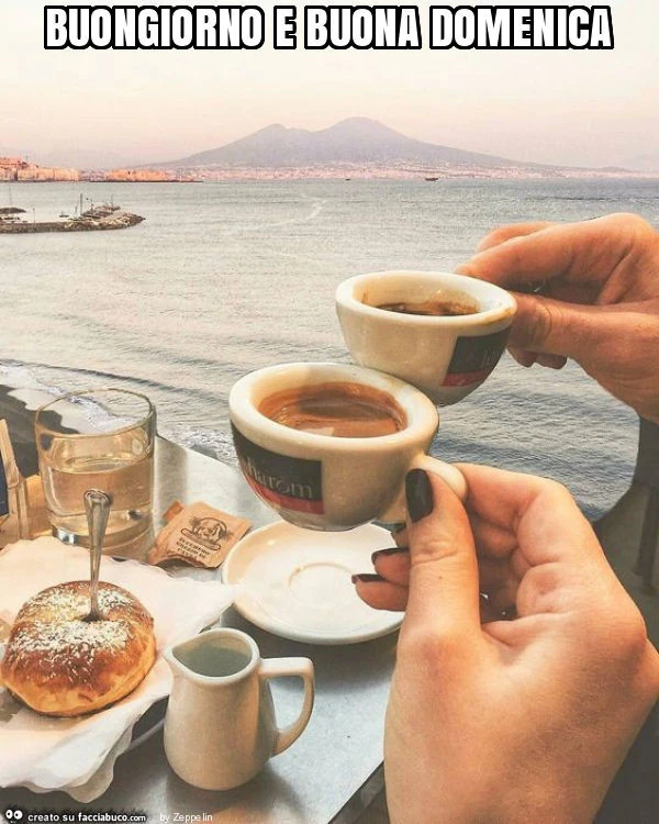 Buongiorno e buona domenica