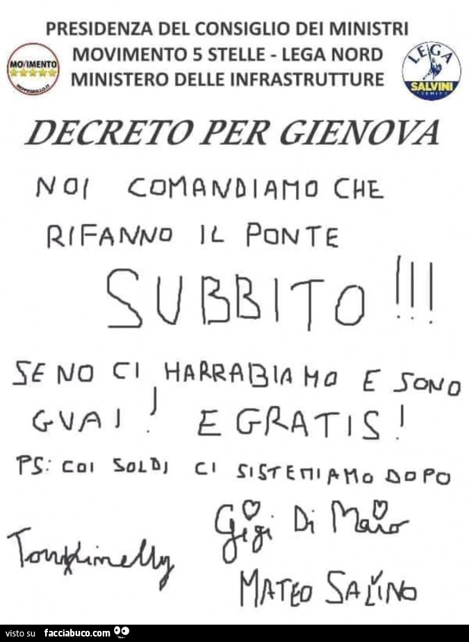 Decreto per Gienova. Noi comandiamo che rifanno il ponte subbito