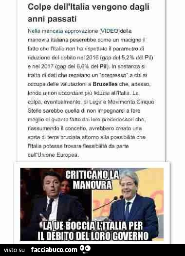 Colpe dell'italia vengono dagli anni passati. Criticano la manovra, la ue boccia l'italia per il debito del loro governo