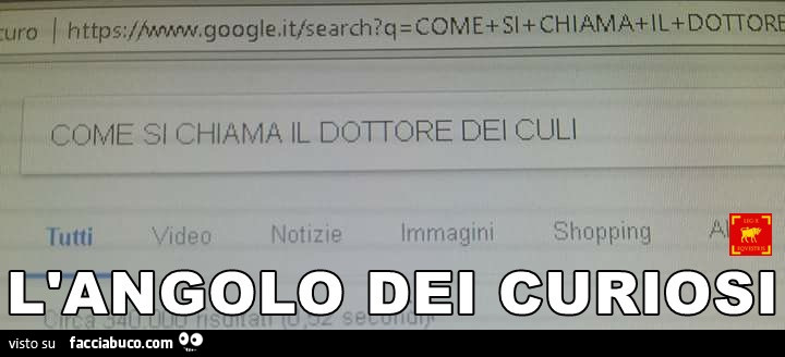 L'angolo dei curiosi. Come si chiama il dottore dei culi