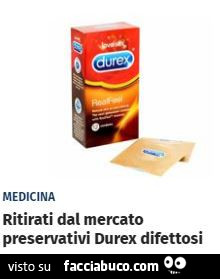 Ritirati dal mercato preservativi durex difettosi