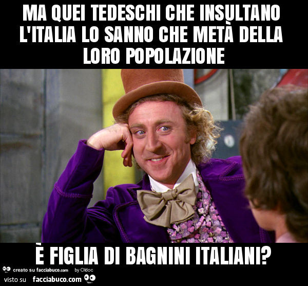 Ma quei tedeschi che insultano l'italia lo sanno che metà della loro popolazione è figlia di bagnini italiani?
