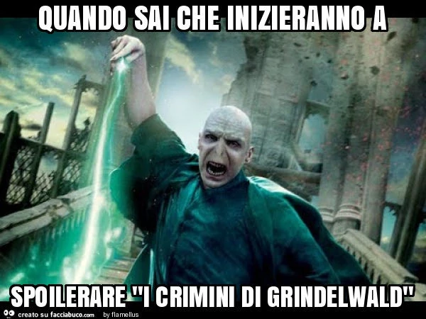 Quando sai che inizieranno a spoilerare "i crimini di grindelwald"