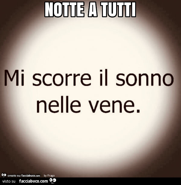 Notte a tutti