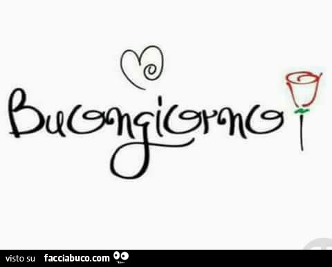 Buongiorno, fiore e cuore