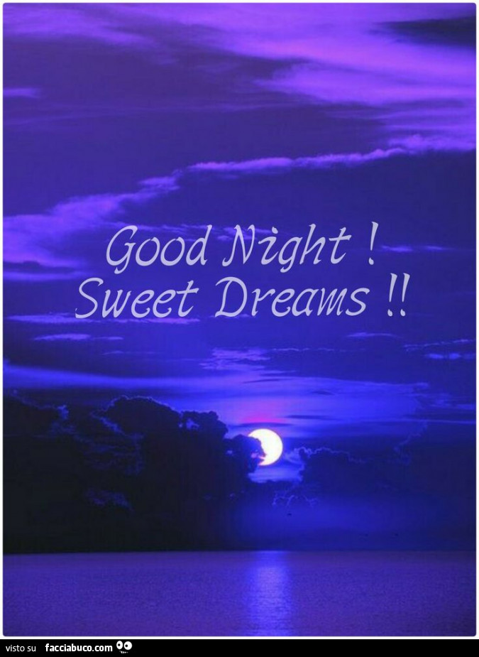 Good Night! Sweet Dreams