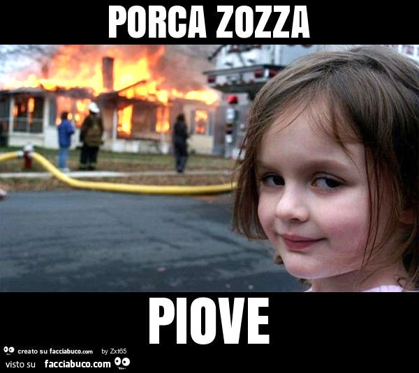 Porca zozza piove