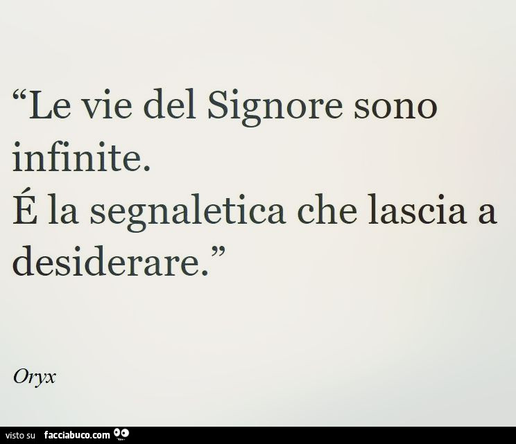 Le Vie Del Signore Sono Infinite Significato