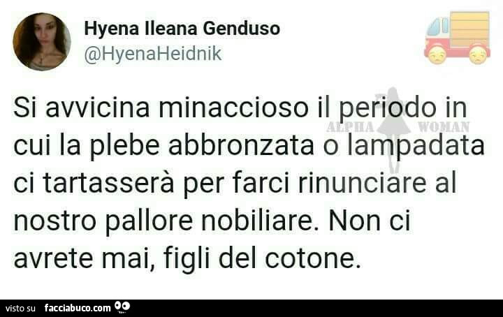 Si avvicina minaccioso il periodo in cui la plebe abbronzata o lampadata ci tartasserà per farci rinunciare al nostro pallore nobiliare. Non ci avrete mai, figli del cotone