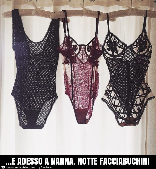 E adesso a nanna. Notte facciabuchini