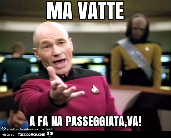 Ma vatte a fa na passeggiata, va