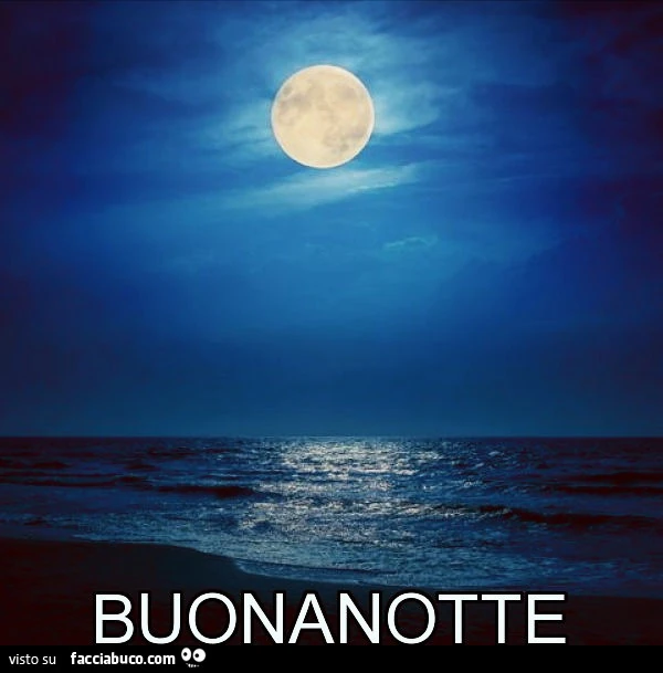 Luna piena. Buonanotte