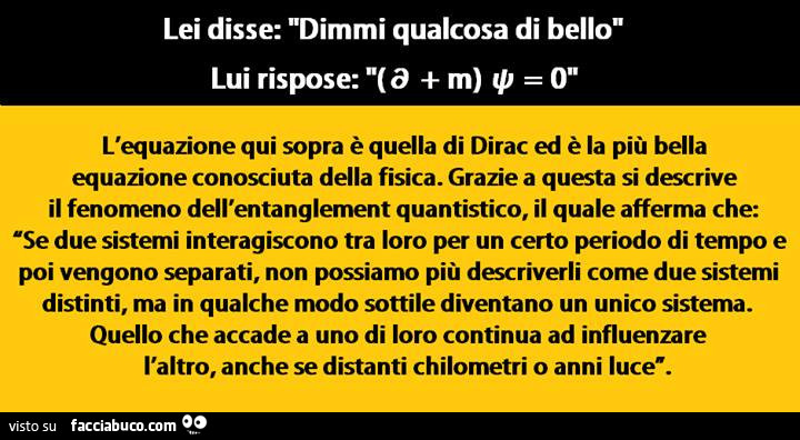 Lei disse: dimmi qualcosa di bello. Lui rispose