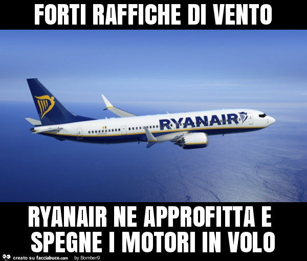 Forti raffiche di vento ryanair ne approfitta e spegne i motori in volo