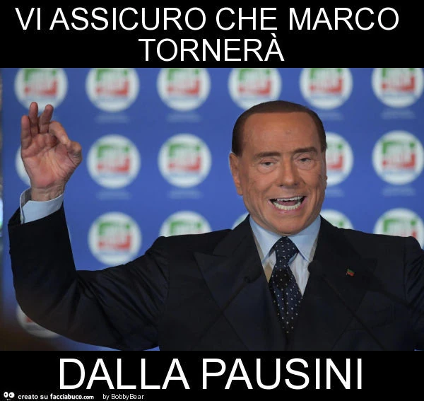 Vi assicuro che marco tornerà dalla pausini