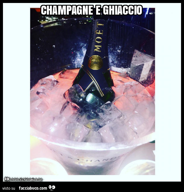 Champagne e ghiaccio