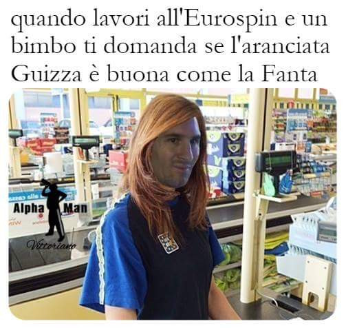 Quando lavoro all' eurospin e un bimbo ti domanda se aranciata guizza è buona come la fanta
