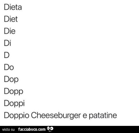 Dieta diet di dop dopp doppi doppio cheeseburger e patatine