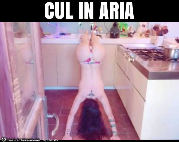 Cul in aria