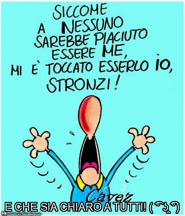 E che sia chiaro a tutti! ( ͡° ʖ̯ ͡°)