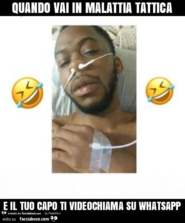 Quando vai in malattia tattica e il tuo capo ti videochiama su whatsapp