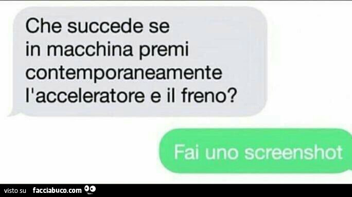 Che succede se in macchina premi contemporaneamente l'acceleratore e il freno? Fai uno screenshot