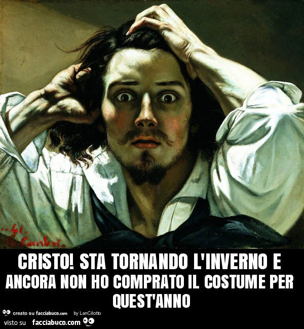 Cristo! Sta tornando l'inverno e ancora non ho comprato il costume per quest'anno