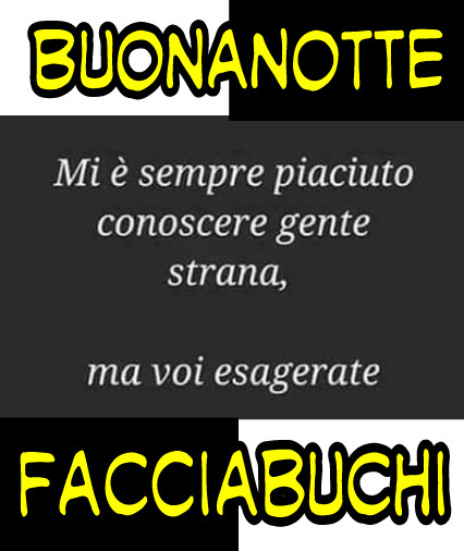 Buonanotte facciabuchi