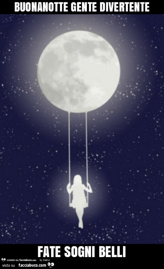Buonanotte gente divertente fate sogni belli