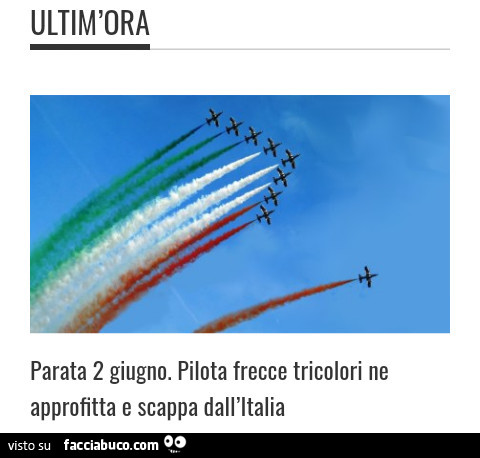 Pilota frecce tricolori ne approfitta e scappa dall' italia