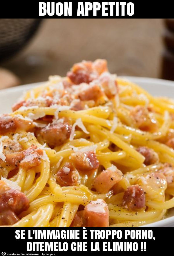 Buon appetito se l'immagine è troppo porno, ditemelo che la elimino