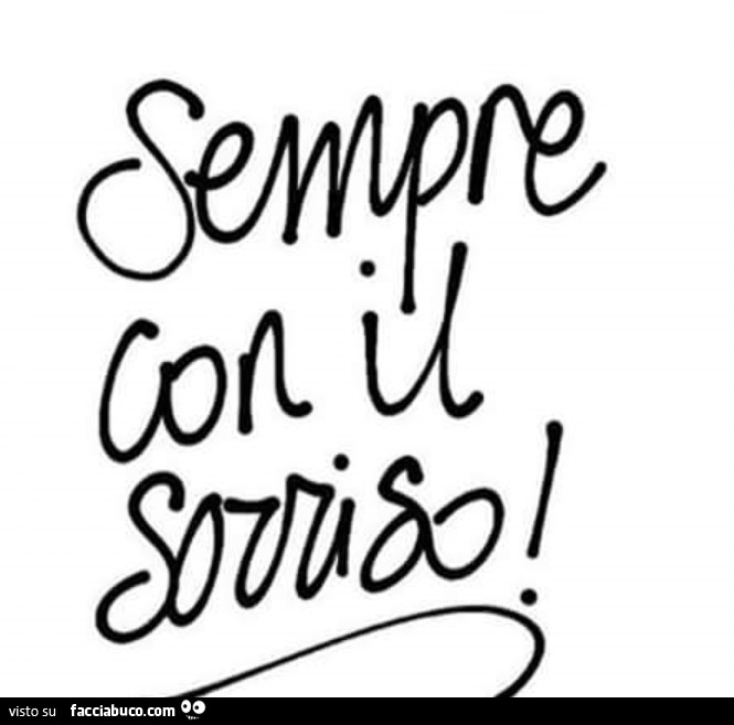 Sempre con il sorriso