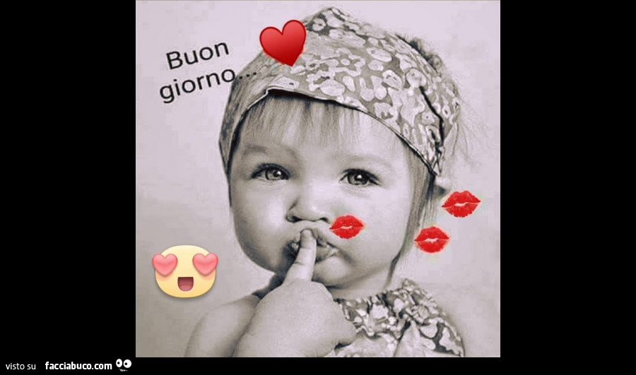 Bimba manda bacetto. Buon giorno