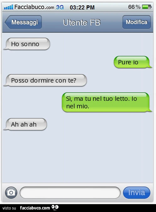 Ho sonno. Pure io. Posso dormire con te? Sì, ma tu nel tuo letto. Io nel mio. Ah ah ah